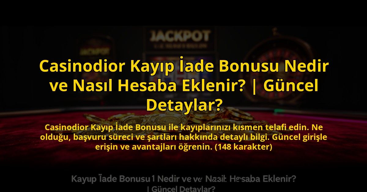 Casinodior-Kayip-Iade-Bonusu-Nedir-ve-Nasil-Hesaba-Eklenir-Guncel-Detaylar-overlay-1773601214.jpg